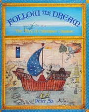 Cover: Follow the Dream: The Story of Christopher Columbus by Peter Sís