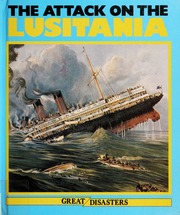 Cover: The Attack on the Lusitania by Rupert Matthews