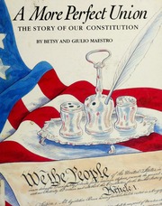 Cover: A More Perfect Union: The Story of Our Constitution by Betsy Maestro, illustrated by Giulio Maestro