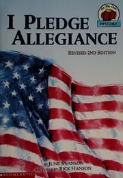 Cover: I Pledge Allegiance by June Swanson, illustrated by Rick Hanson