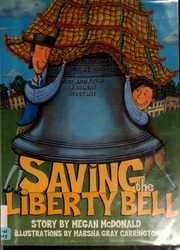 Cover: Saving the Liberty Bell by Megan McDonald, illustrated by Marsha Gray Carrington