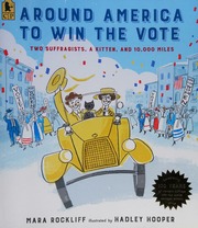 Cover: Around America to Win the Vote by Mara Rockliff