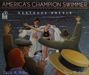 Cover: America's Champion Swimmer: Gertrude Ederle by David A. Adler
