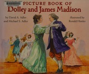 Cover: A Picture Book of Dolley and James Madison by David A. Adler