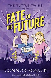 Cover: The Tuttle Twins and the Fate of the Future by Connor Boyack