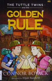 Cover: The Tuttle Twins and the Golden Rule by Connor Boyack