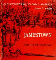 Cover: Jamestown: New World Adventure by James E. Knight