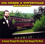 Cover: Oil Creek & Titusville Railroad: A Journey Through the Valley That Changed the World by Gary Joseph