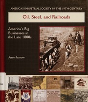Cover: Oil, Steel, and Railroads: America's Big Businesses in the Late 1800s by Jesse Jarnow