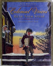 Cover: Colonial Voices: Hear Them Speak by Kay Winters