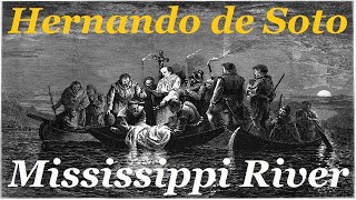 Cover: Hernando de Soto crossing the Mississippi River 1539-42 Spanish explorer & conquistador by TIMELINE