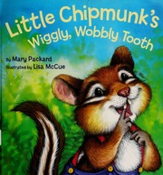 Cover: Little Chipmunk's Wiggly, Wobbly Tooth