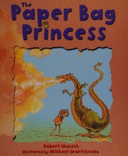 Cover: The Paper Bag Princess by Robert Munsch