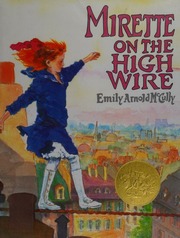 Cover: Mirette on the High Wire by Emily Arnold McCully